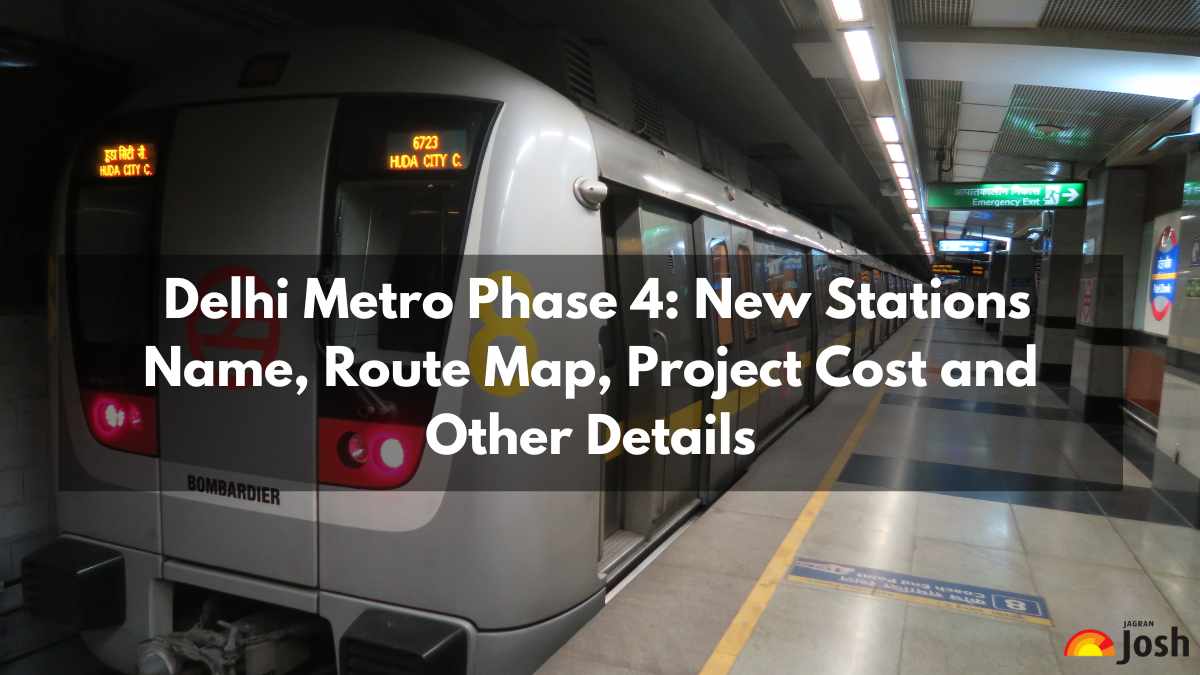 Delhi Metro Phase 4: Check 44 New Stations Name, Route Map, Project Cost and Other Details