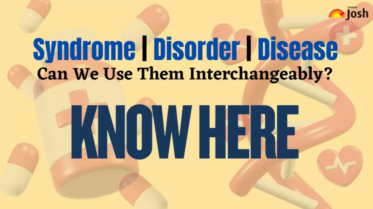 Difference Between Syndrome, Disorder, and Disease.