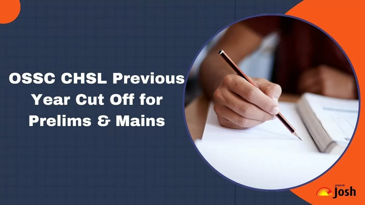 OSSC CHSL Previous Year Cut Off for Prelims and Mains
