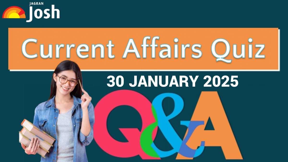 30 January 2025: Test Your Knowledge with the Daily Current Affairs Quiz!