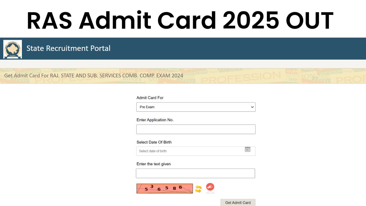 RPSC RAS Admit Card 2025 Live Update: राजस्थान पीसीएस परीक्षा के एडमिट कार्ड rpsc.rajasthan.gov.in पर जारी, यहाँ से करें सबसे जल्दी डाउनलोड और देखें एग्जाम से जुड़ी सभी अपडेट 
