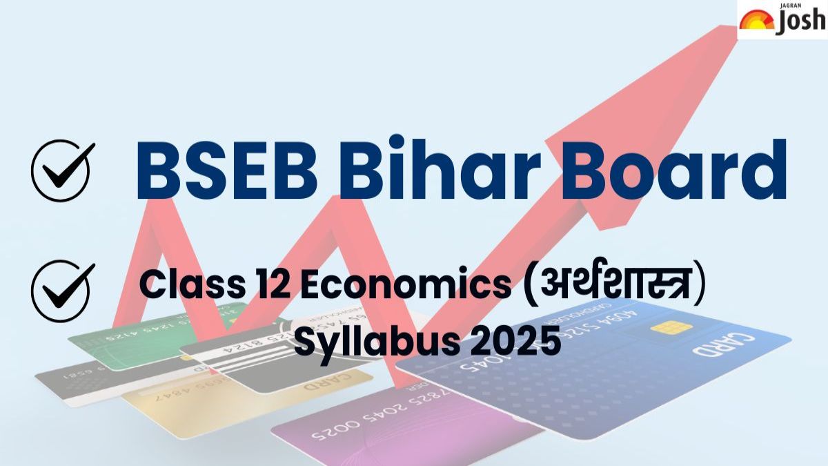 बिहार बोर्ड 12वीं अर्थशास्त्र (इकोनॉमिक्स) सिलेबस 2025 PDF: Bihar Board Class 12 Economics Syllabus in Hindi