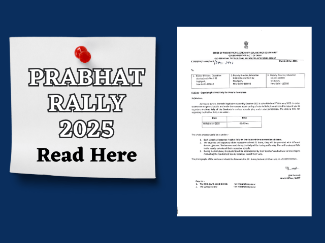 The District Election Officer of South West and West Delhi district, Government of N.C.T Delhi,  has directed the Deputy Director of Education to hold a Prabhat Rally on February 3, 2025. Click to know more details on the protocol of the event.