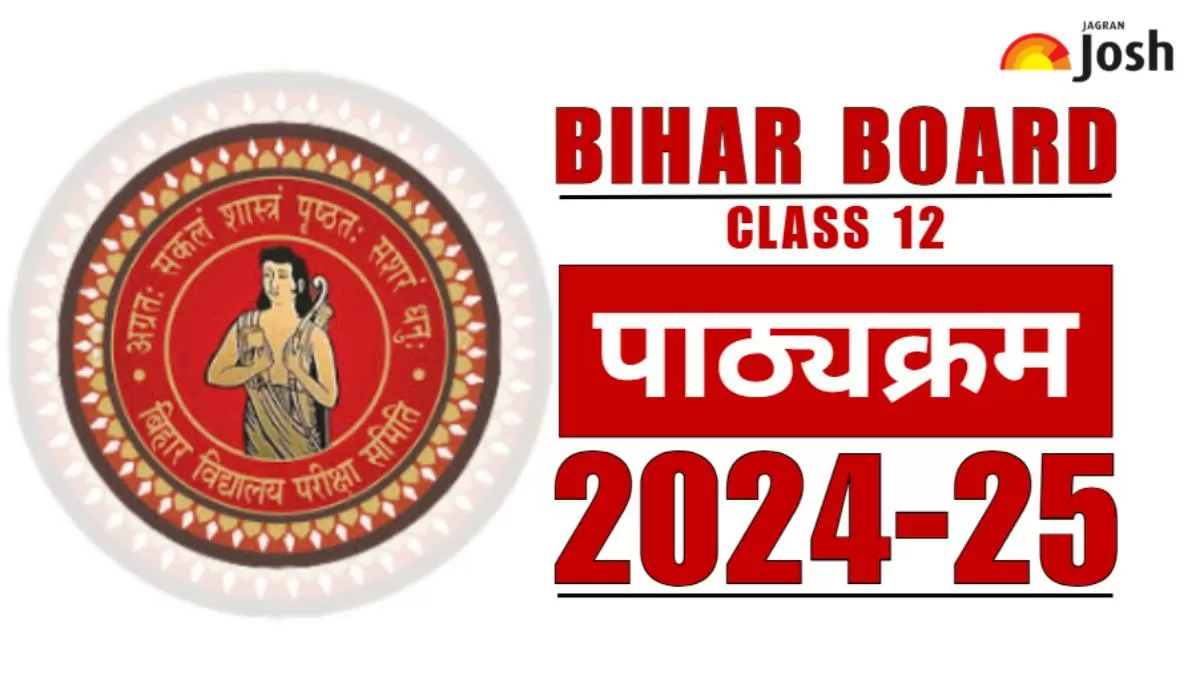 Bihar Board कक्षा 12वीं पाठ्यक्रम 2025
