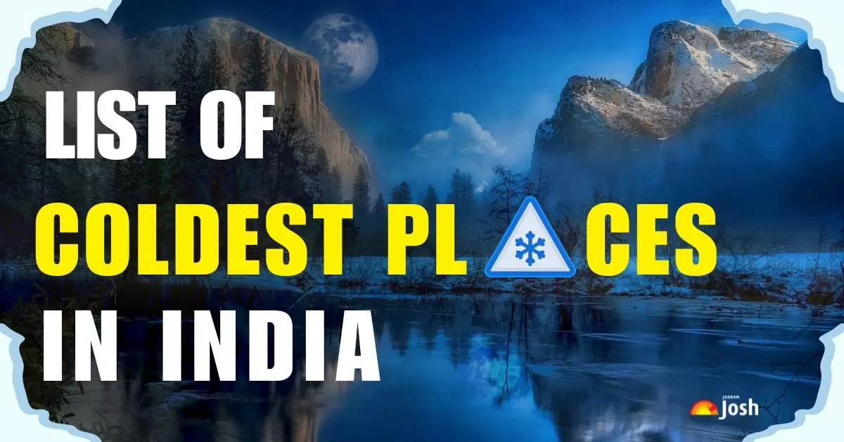 List Of Coldest Places In India 