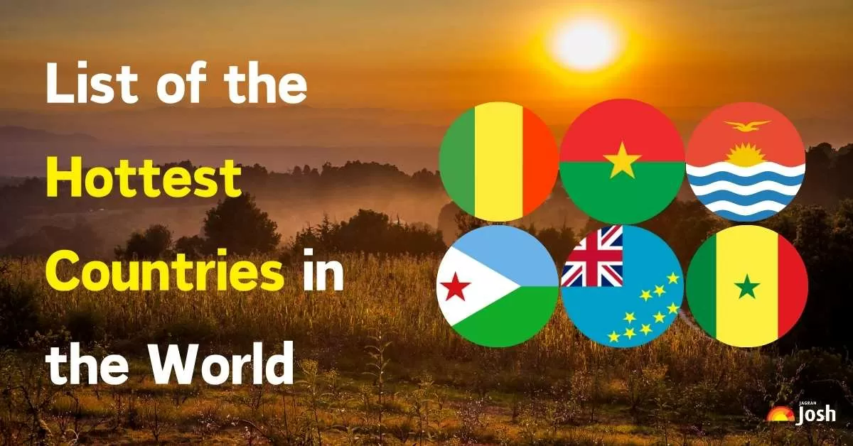 Here's the List of the Hottest Countries in the World