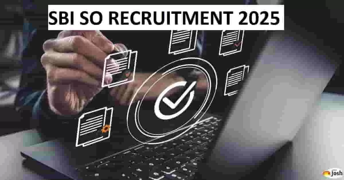 SBI SO Recruitment Notification 2025: Apply Online at sbi.co.in