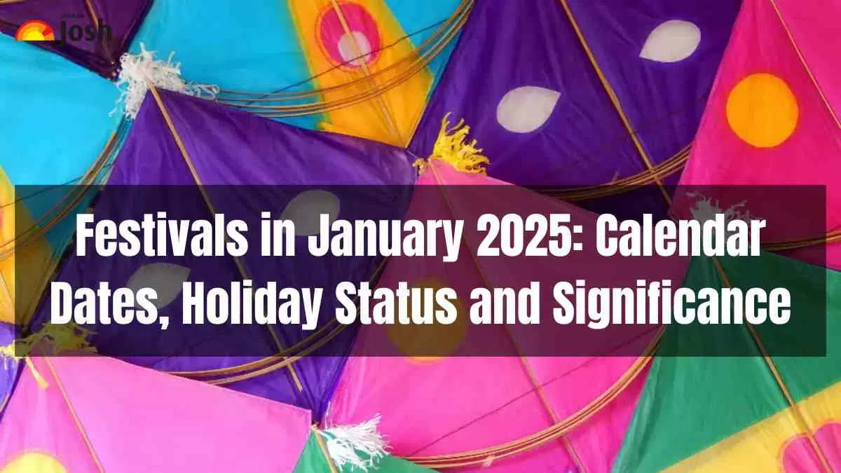 Festivals in January 2025 Calendar Dates, Holiday Status and Significance