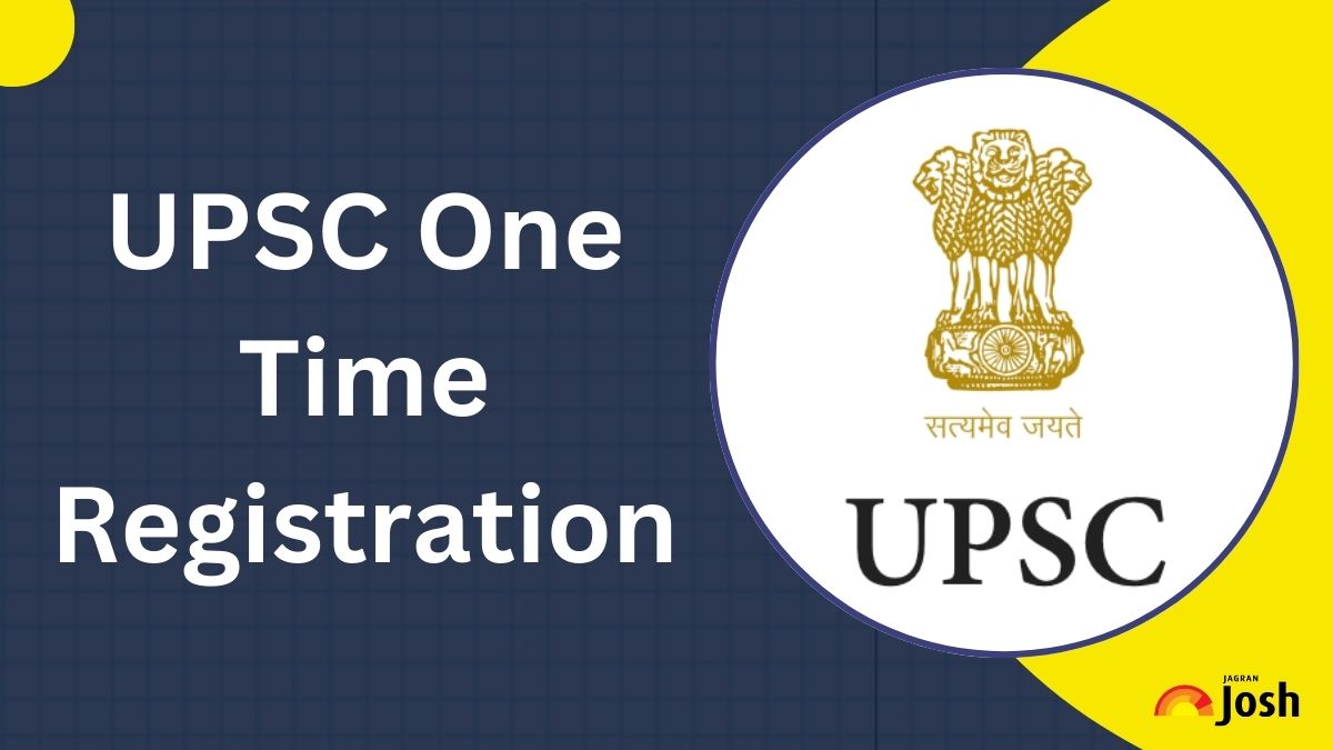 UPSC OTR 2025: One Time Registration Process, Steps to Apply and Login Details Here