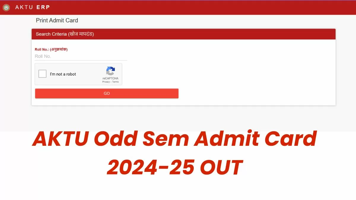 AKTU Odd Sem Admit Card 2024-25 OUT at aktu.ac.in