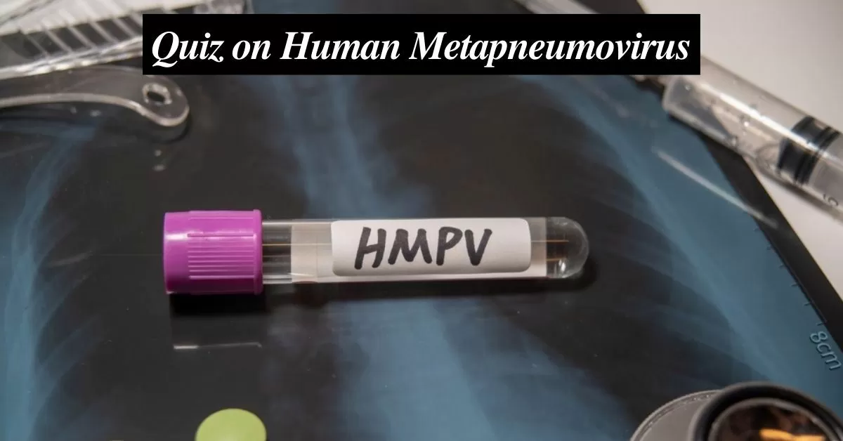 GK Quiz on Human Metapneumovirus (HMPV)