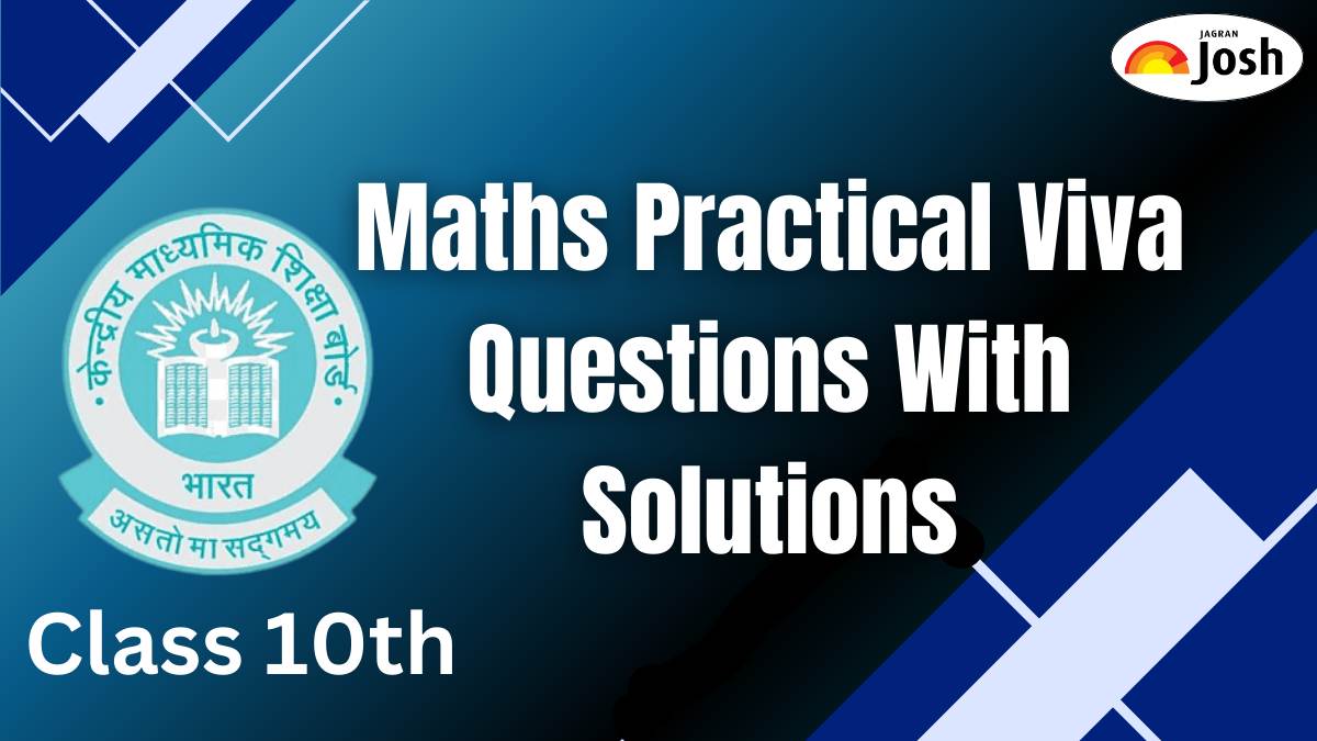 CBSE Class 10 Maths Viva Questions with Answers 2025: Top Maths Practical Viva Solutions PDF Download