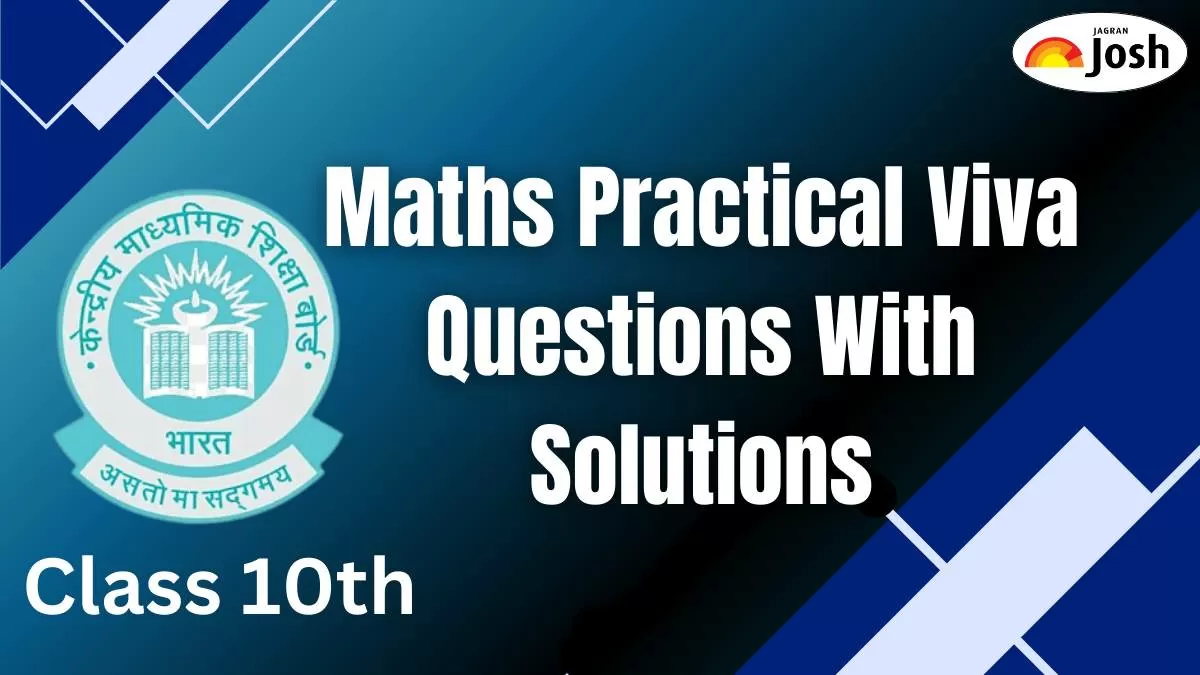 CBSE Class 10 Maths Viva Questions with Answers 2025: Top Maths Practical Viva Solutions PDF Download