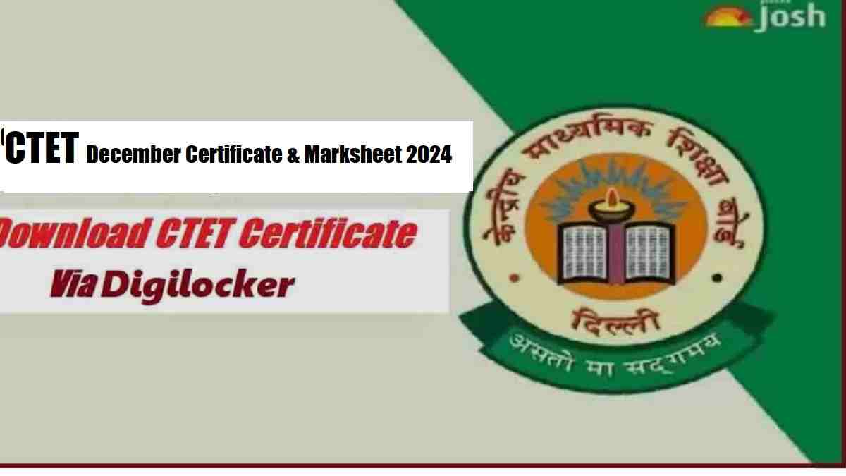 CTET December Certificate & Marksheet 2024: Know Steps to Download on DigiLocker App