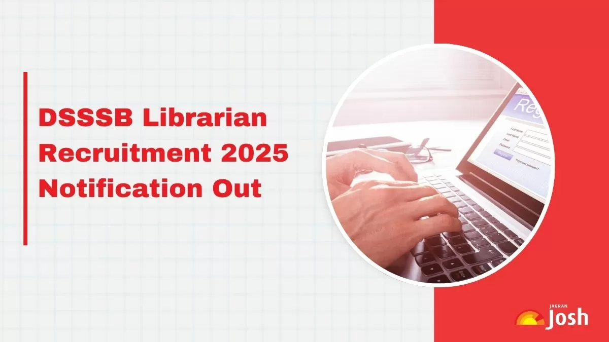 DSSSB Librarian Recruitment 2025 Notification Out, Apply Online at dsssb.delhi.gov.in