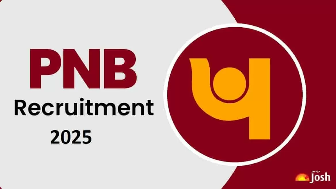 PNB Recruitment 2025: Apply for Clerk and CSA Posts, Download Notification