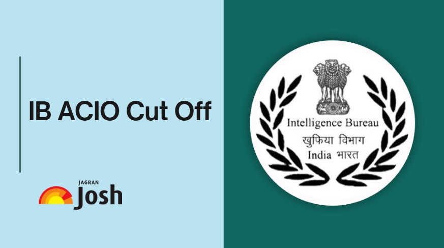 IB ACIO cut off, check here to know the previous year marks