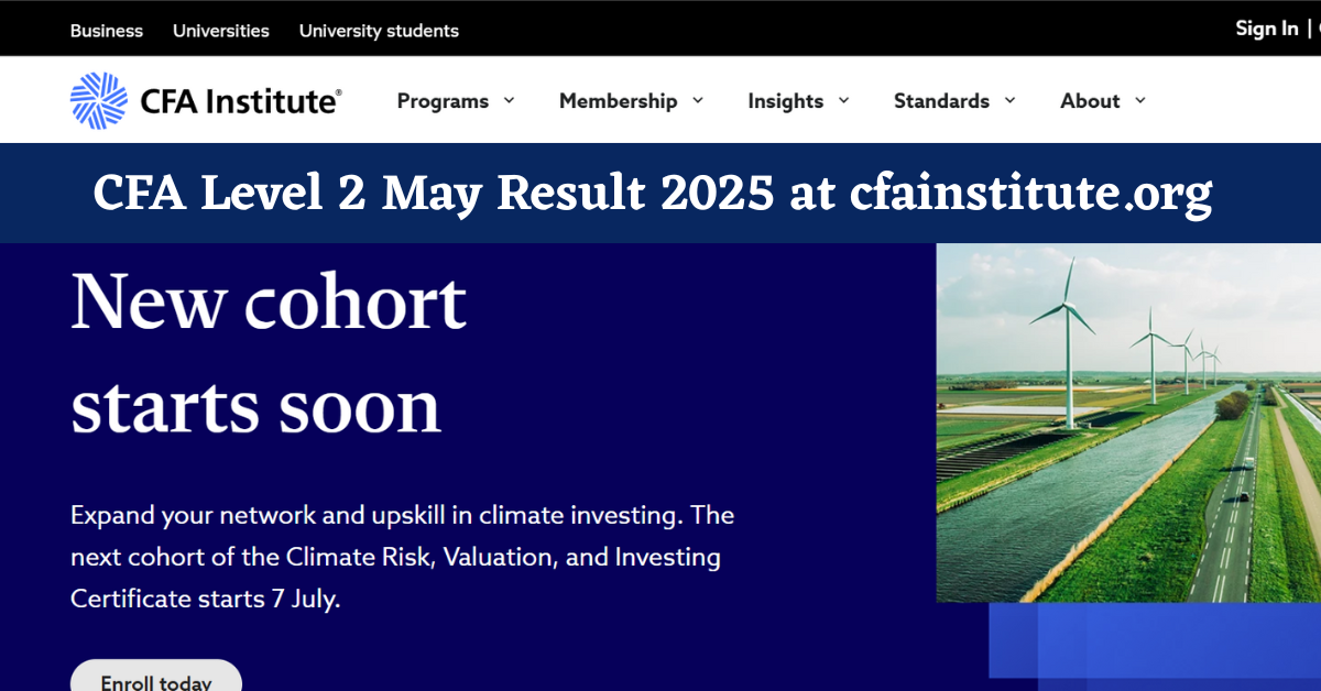 CFA Level 2 May Result 2025 Release Today at cfainstitute.org, Check Pass Percentage, Marks and Qualifying Status Here