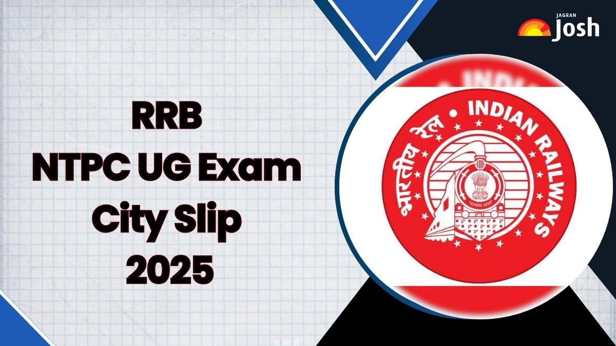 RRB NTPC UG Exam City Intimation Slip 2025