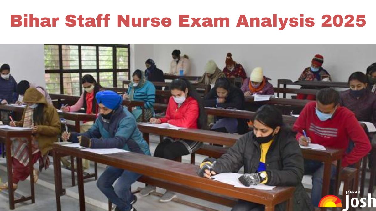 Bihar Staff Nurse Exam Analysis 2025: Check Shift-Wise Difficulty Level, Good Attempts & Expected Cut Off