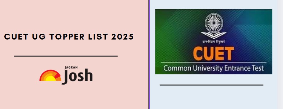 CUET topper list 2025 with marks are here.