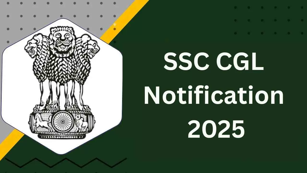 SSC CGL Notification 2025
