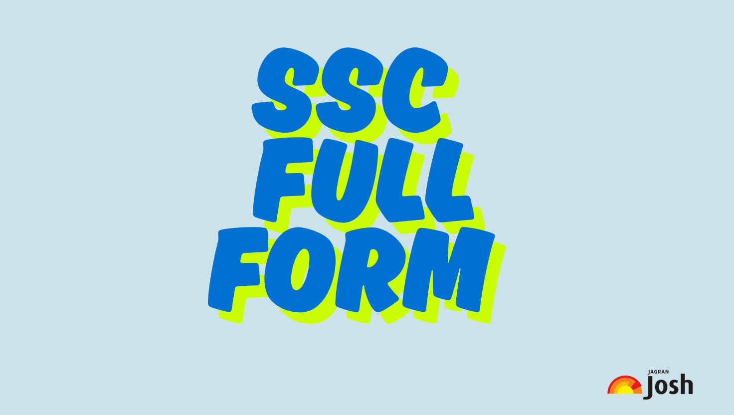 SSC Full Form: Staff Selection Commission, Get Complete Details