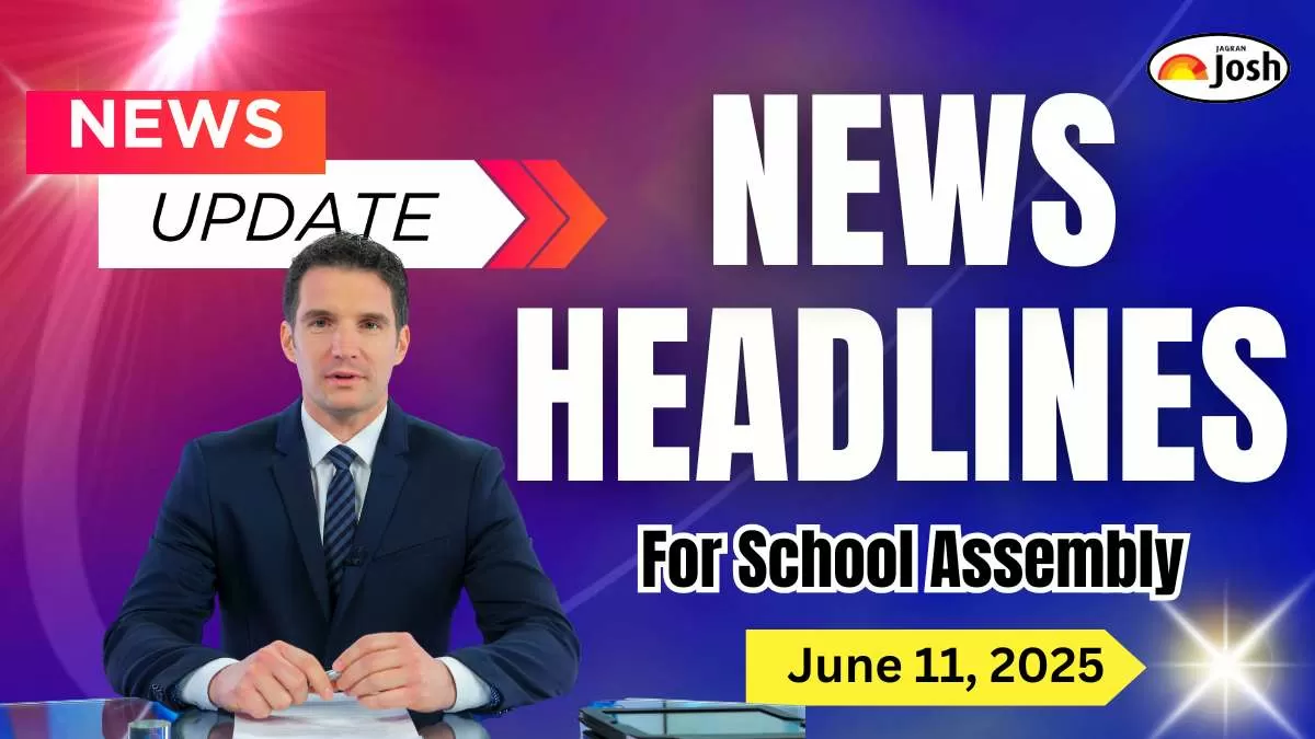 Get here today’s and tomorrow news headlines in English for School Assembly