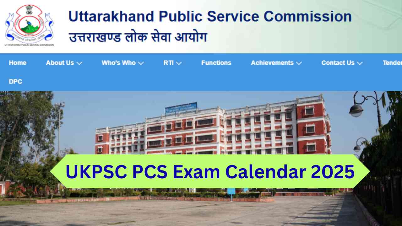 UKPSC PCS Exam Calendar 2025: UKPSC परीक्षा कैलेंडर 2025 psc.uk.gov.in पर जारी, यहां चेक करें एग्जाम डेट्स 