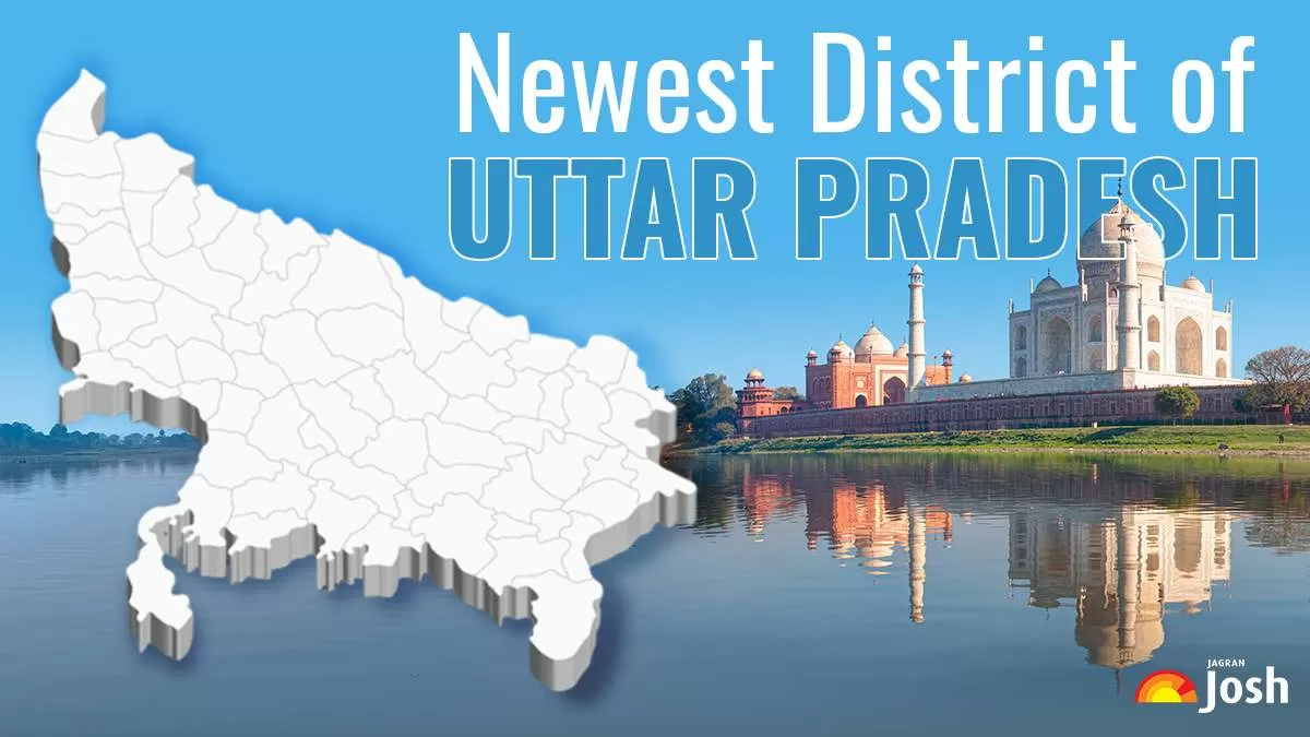 Newest District of Uttar Pradesh
