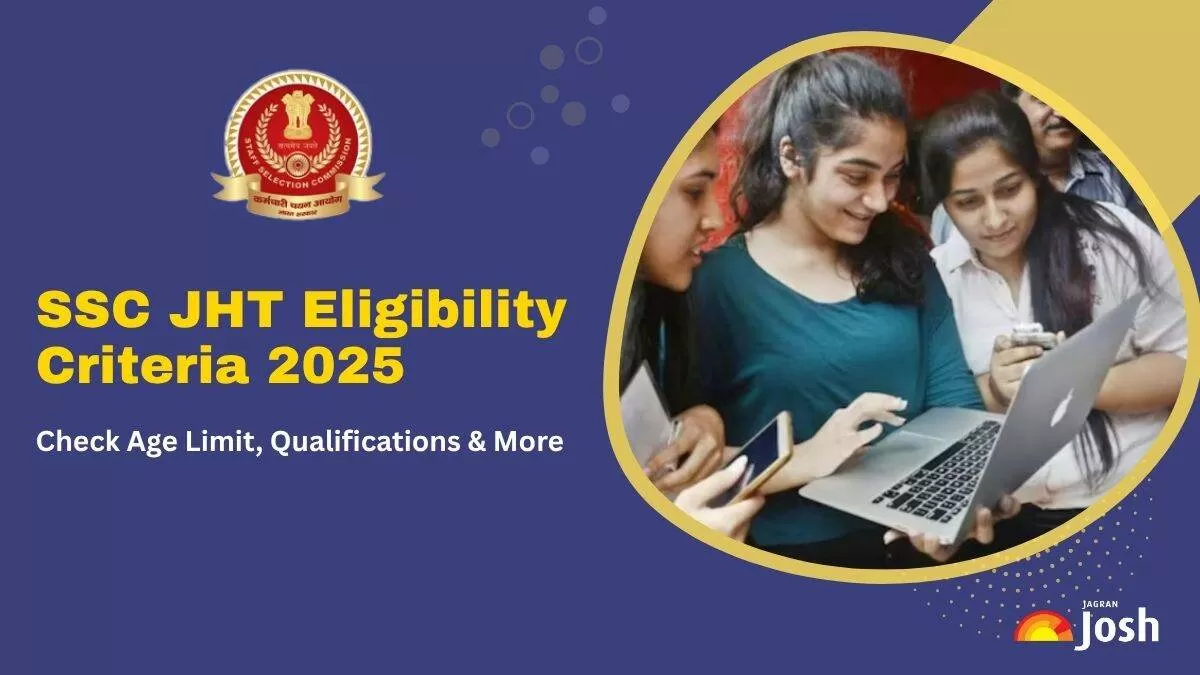 SSC JHT Eligibility, Age Limit, Qualification