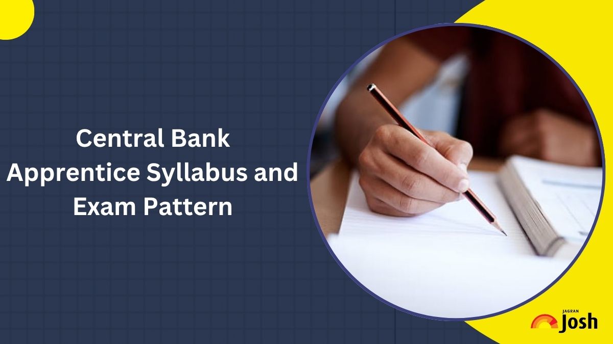Central Bank Apprentice Syllabus 2025 and Exam Pattern: Check Subject Wise Topics Here