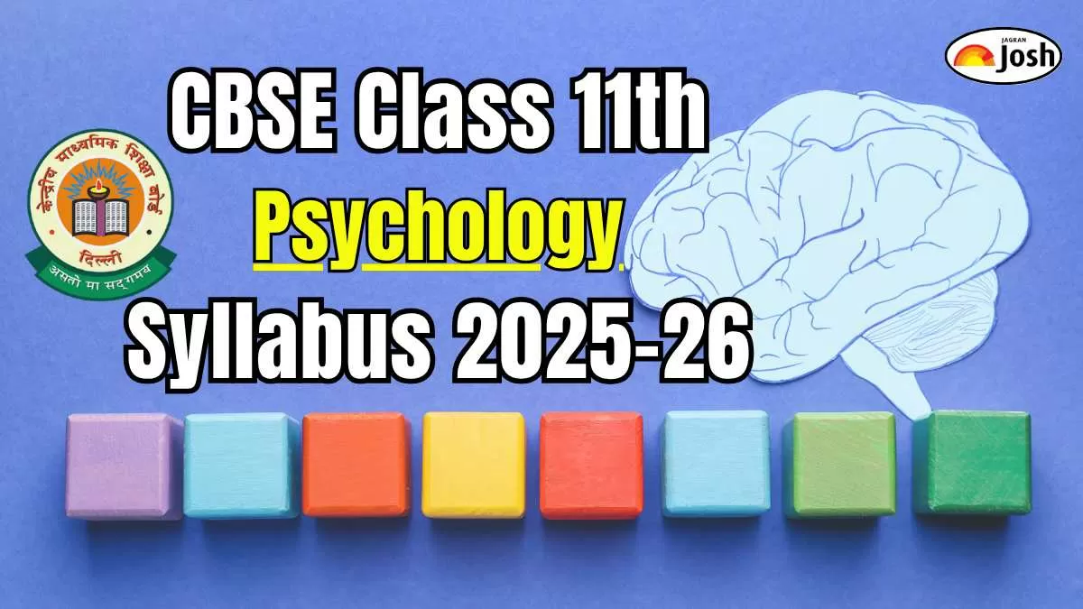 CBSE Class 11 Psychology Syllabus 2025-26 Download PDF Here