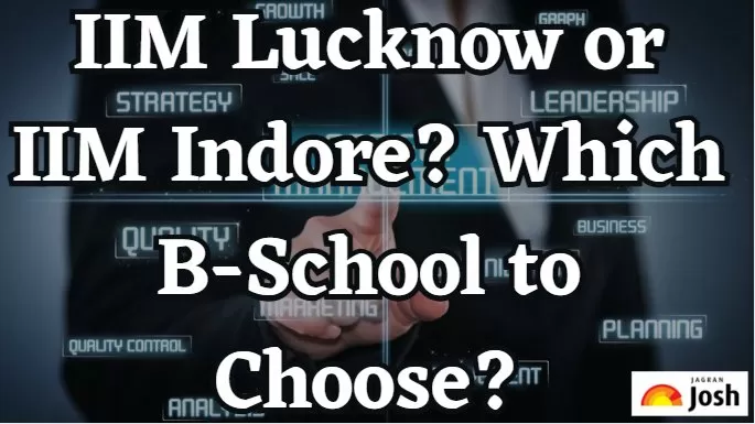 IIM Lucknow Vs IIM Indore