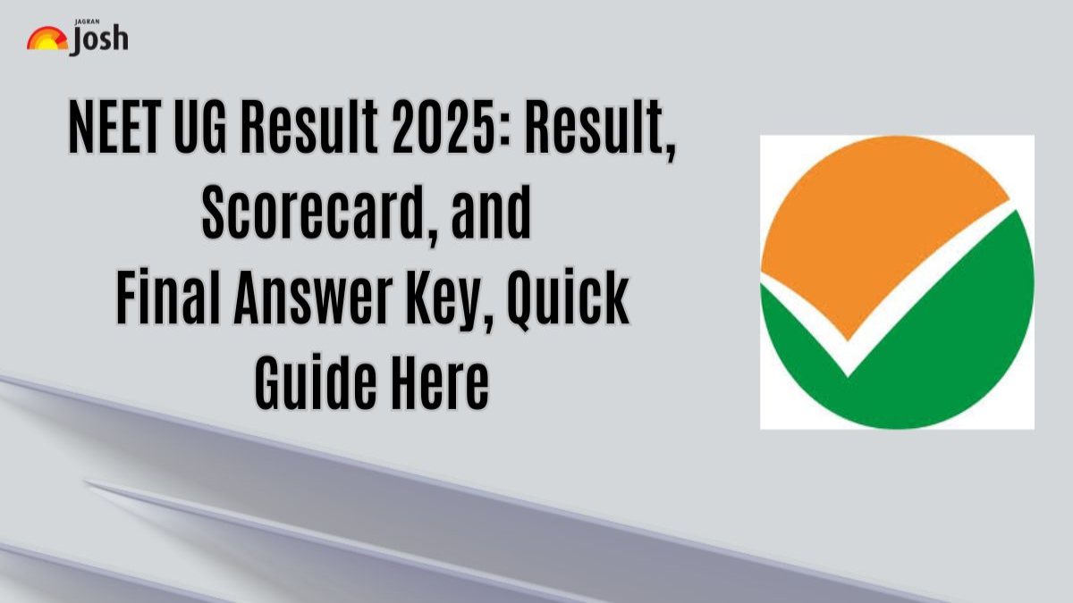 NEET UG Result 2025: GET NTA NEET Result Official Link, Scorecard and Final Answer Key using Login Credentials