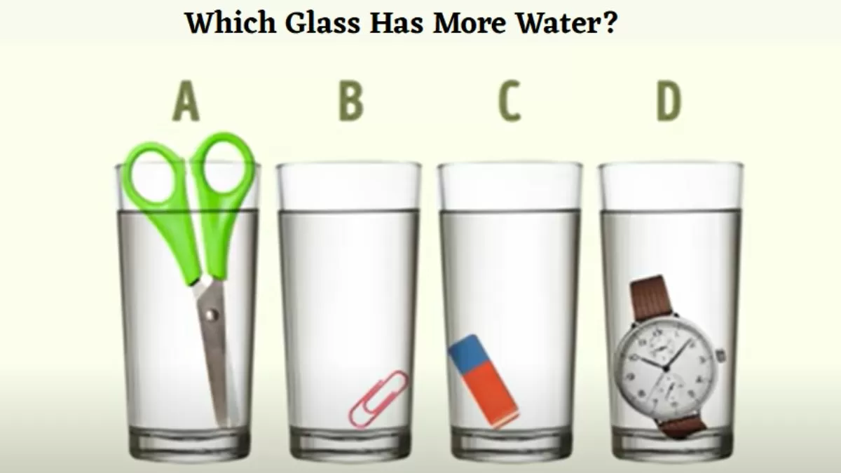 Only With A Sharp Mind Having Can Tell Which Glass Has More Water! Scissors, Paperclip, Eraser Or Wristwatch