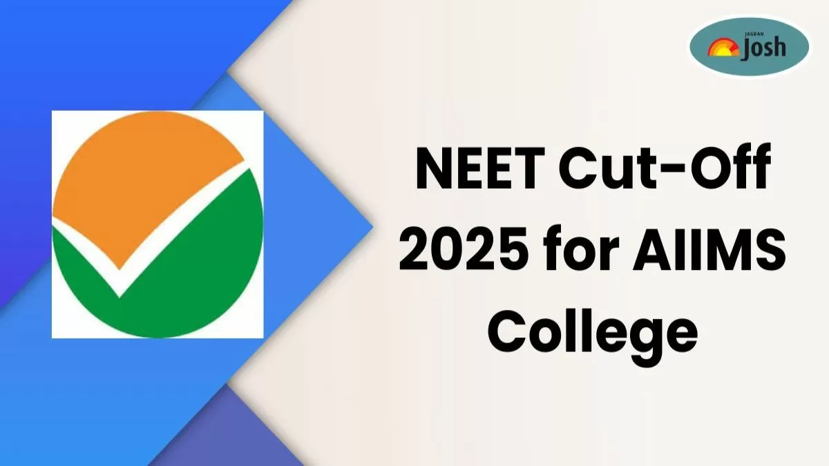 NEET Cut-Off 2025 for AIIMS Colleges