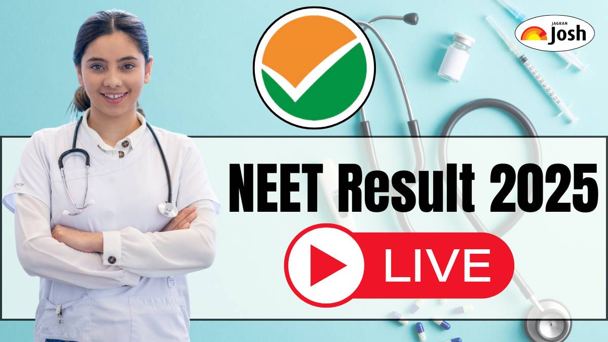 NEET Result 2025 LIVE: NTA NEET UG Result Today, Updates on Final Answer Key, Scorecard and Cut Off
