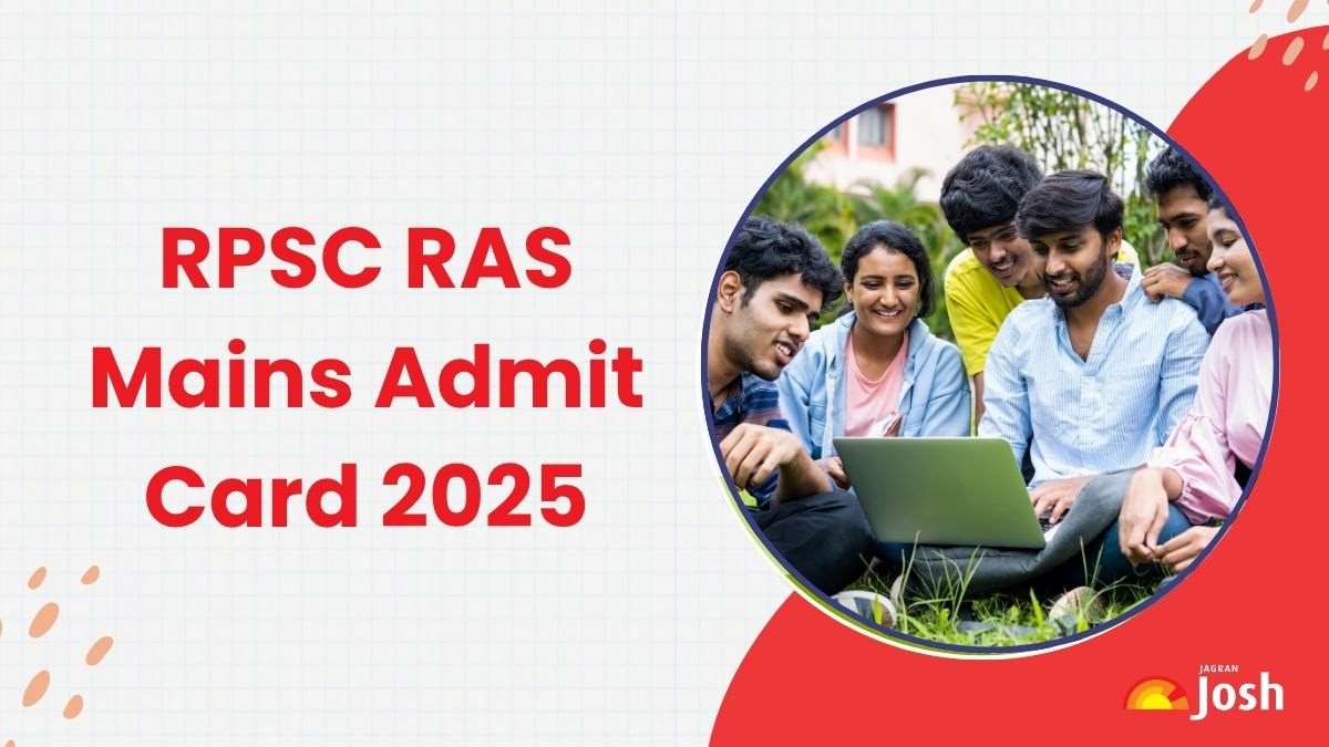 [LINK ACTIVE] RPSC RAS Mains Admit Card 2025 OUT at rpsc.rajasthan.gov.in, Download Hall Ticket PDF - Direct Link Here