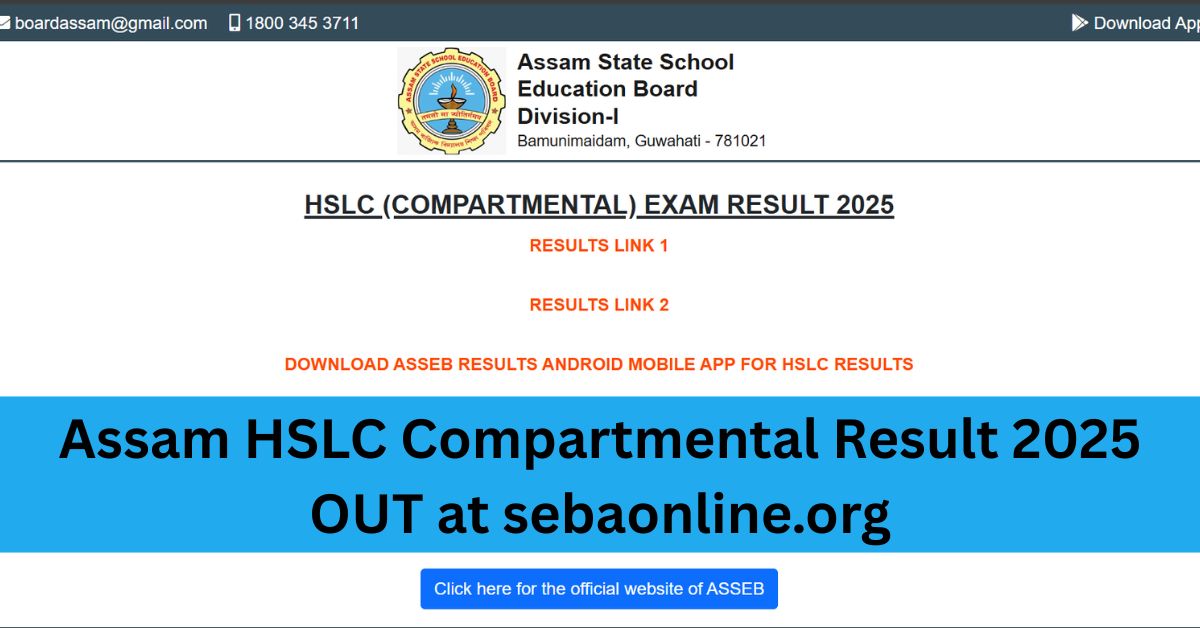 Assam HSLC Compartment Result 2025 OUT at sebaonline.org: SEBA Results Announced, Link here