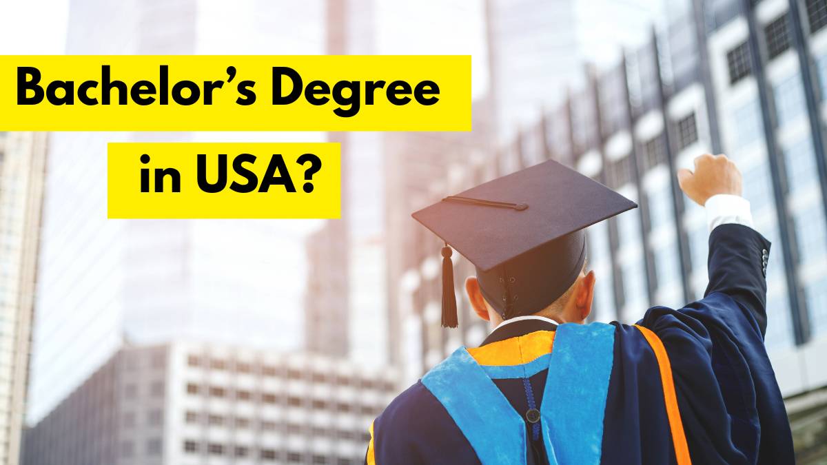  How Many Years is a Bachelor's Degree in the USA?