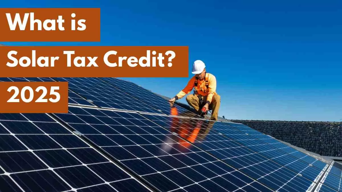 What is Solar tax credit?