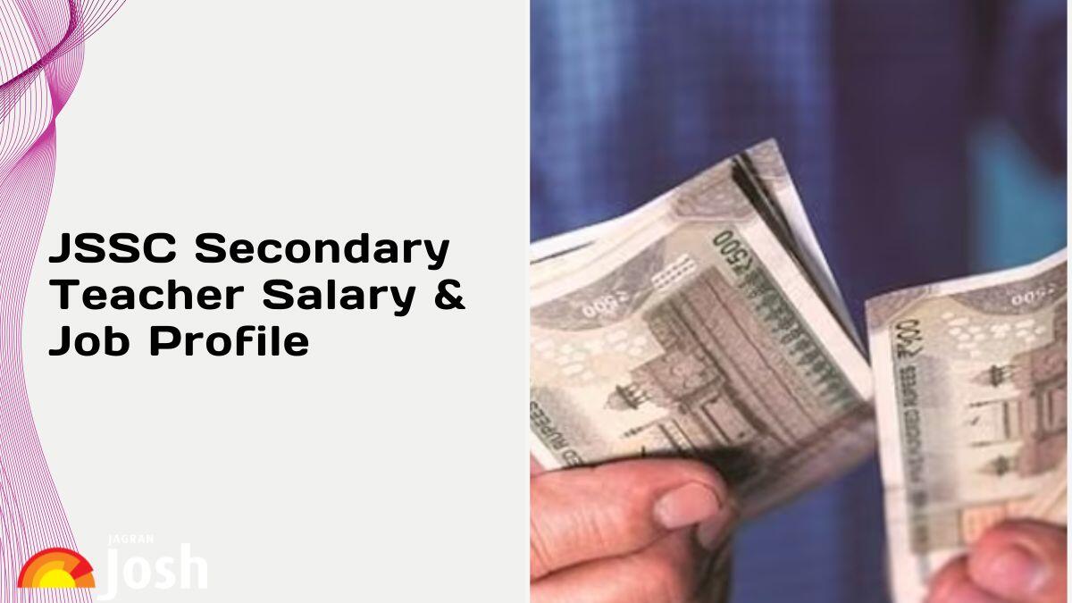 JSSC PGT Salary 2025: Check Jharkhand SSC Secondary Teacher In-Hand Pay, Grade Pay, Job Profile & Benefits