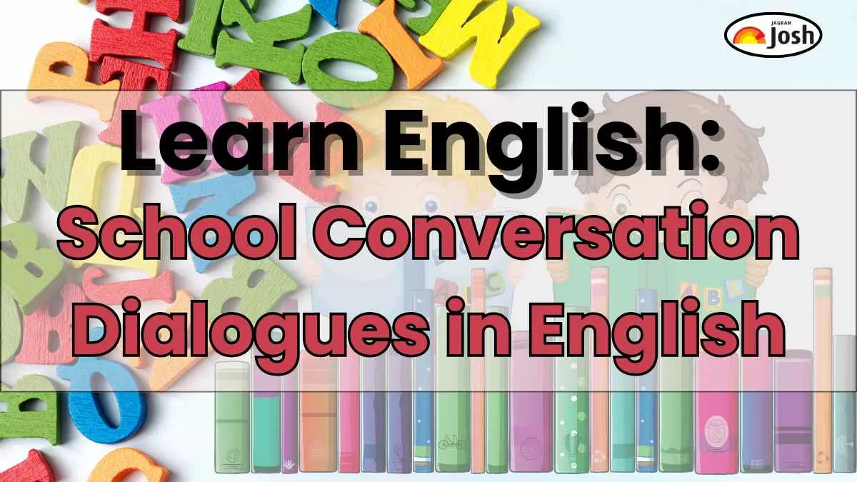 70+ School Conversation Dialogues in English