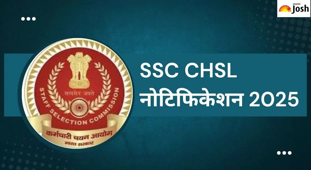 SSC CHSL Notification 2025