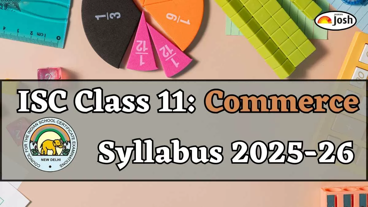  ISC Class 11 Commerce Syllabus 2025-2026: Download Commerce Syllabus PDFs Here!