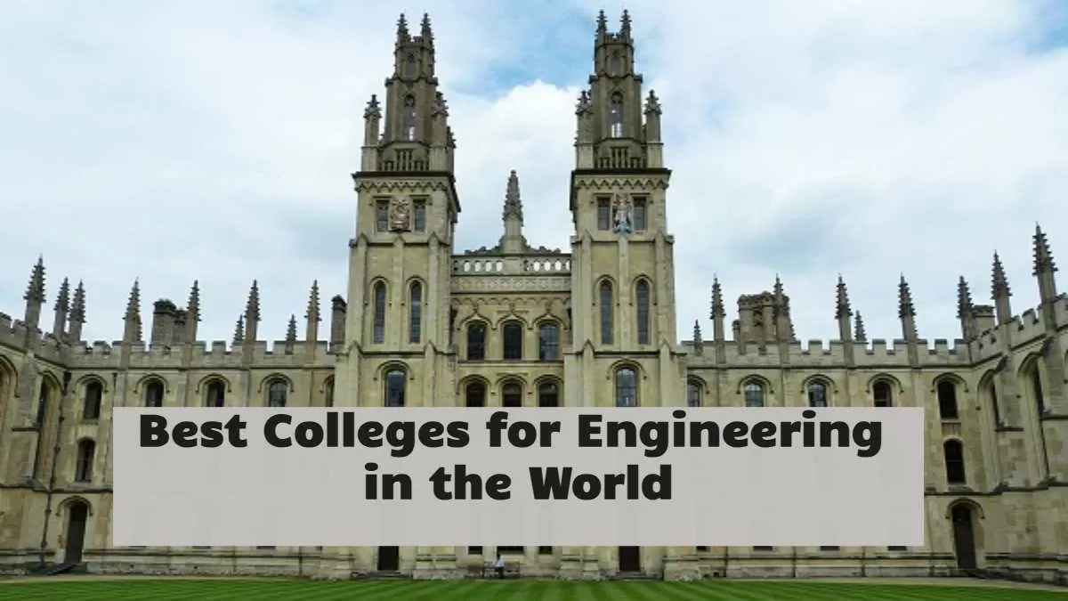  Best Colleges for Engineering in the World