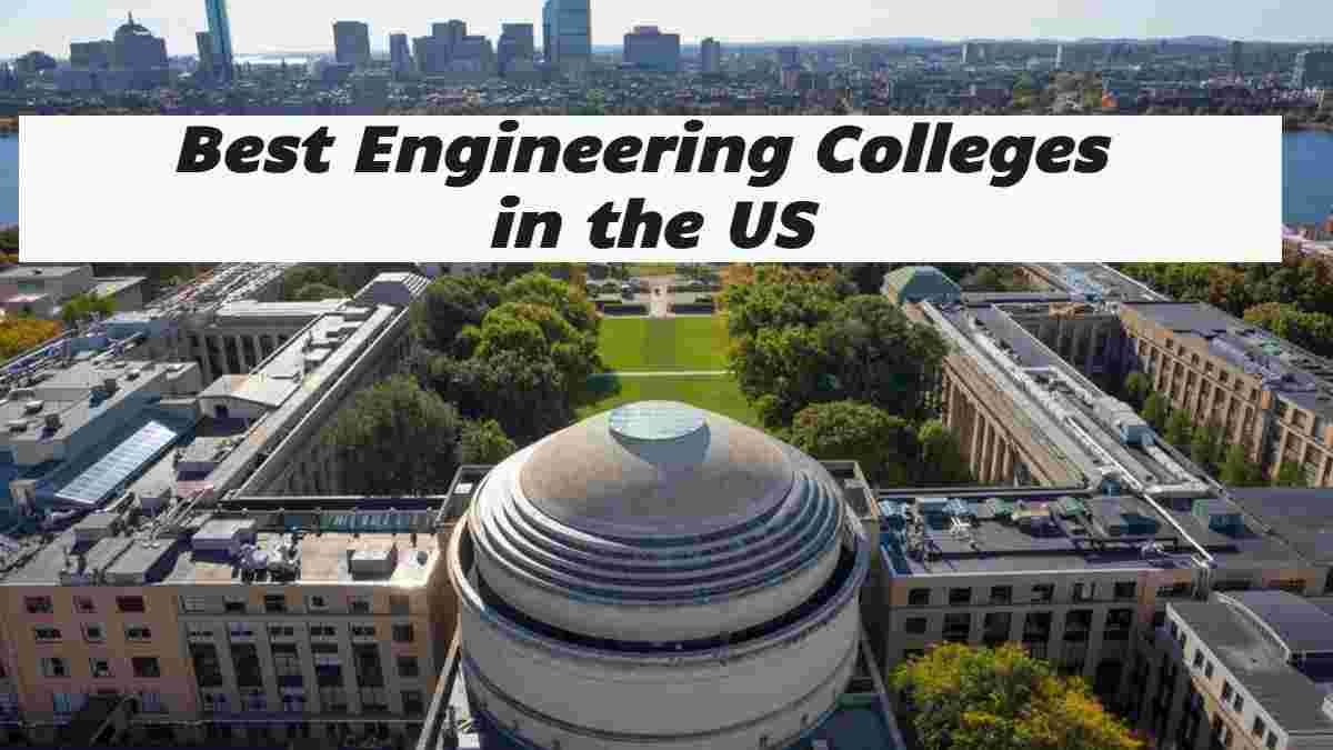 List of Best 10 Colleges for Engineering in the US (2025) - World Report Rankings