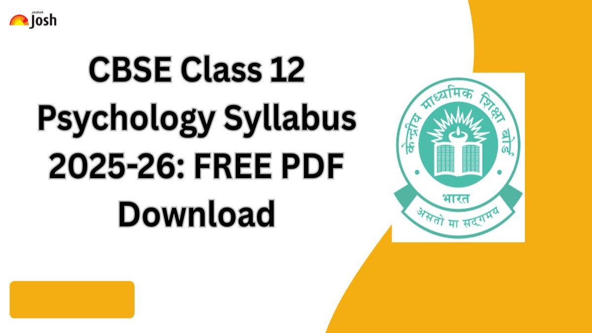 CBSE Class 12 Psychology Syllabus 2025-26: FREE PDF Download