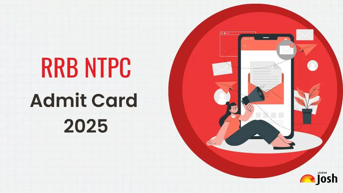 RRB NTPC Admit Card 2025 OUT